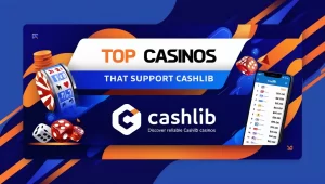 Cashlib casinos.